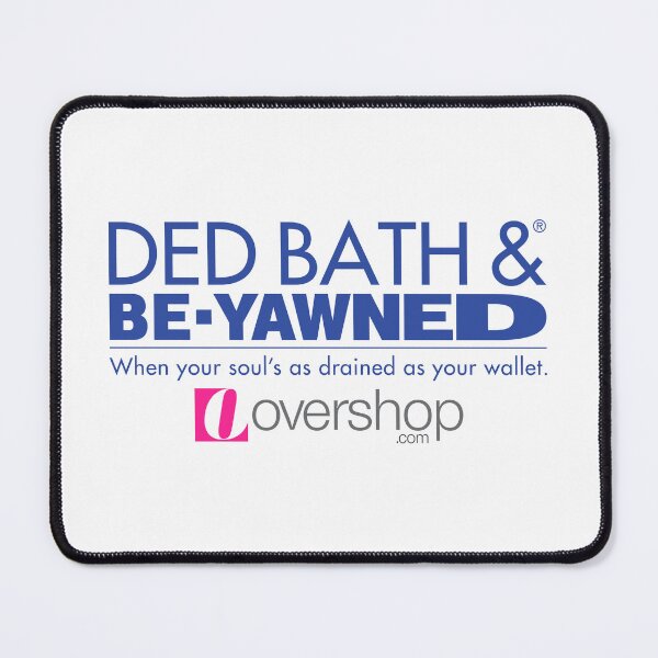 Item preview, Ded Bath and Be-Yawned Parody designed and sold by ArbitraryTees.