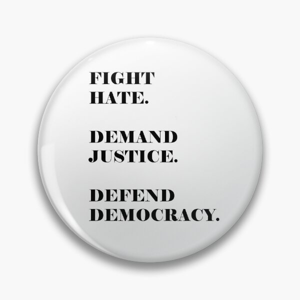 Item preview, Fight Hate. Demand Justice. Defend Democracy. Defend Love. designed and sold by EMWorks-Ink.