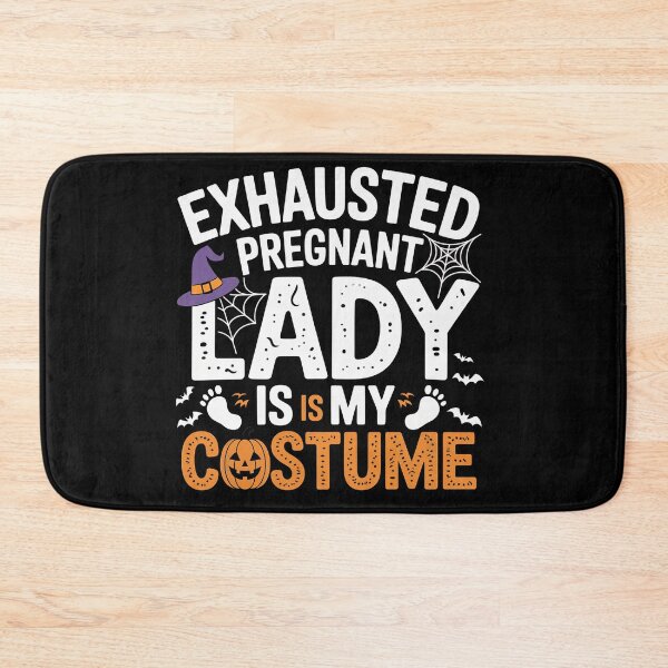 Item preview, Exhausted Pregnant Lady Is My Costume designed and sold by jkrphoto.