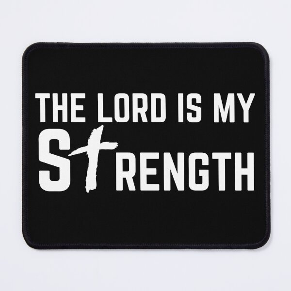 Item preview, The Lord Is My Strength designed and sold by DailyStrength.