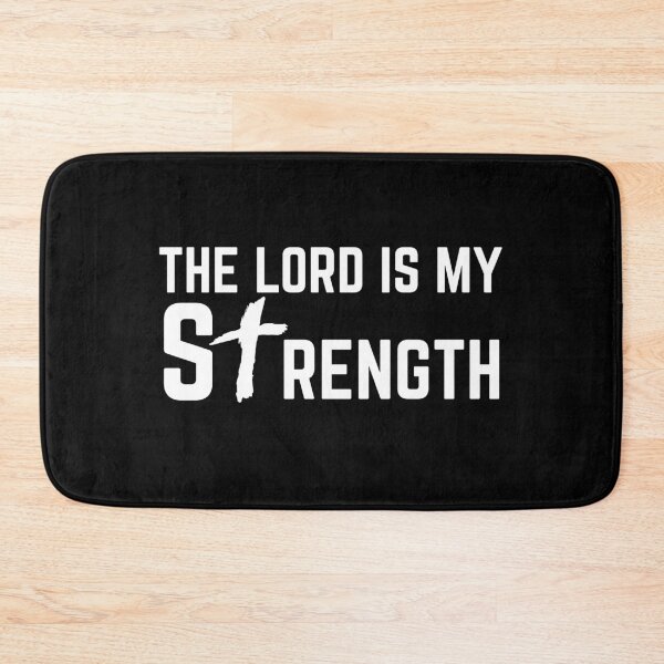 Item preview, The Lord Is My Strength designed and sold by DailyStrength.