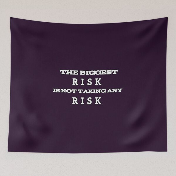 Item preview, the biggest risk is not taking any risk designed and sold by sier-vc.