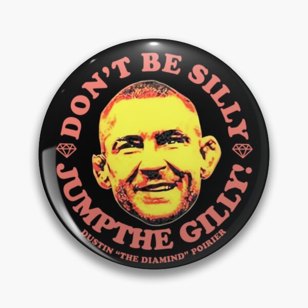 Item preview, Dustin Poirier "Don't Be Silly Jump The Gilly" designed and sold by JeyVel.