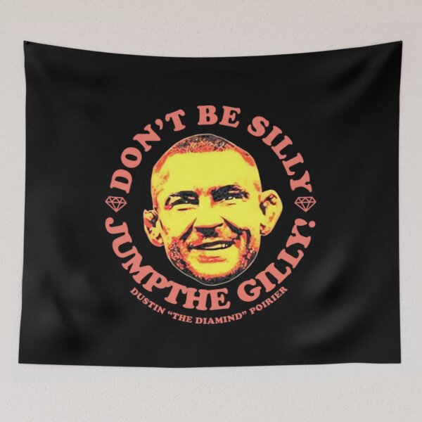 Item preview, Dustin Poirier "Don't Be Silly Jump The Gilly" designed and sold by JeyVel.