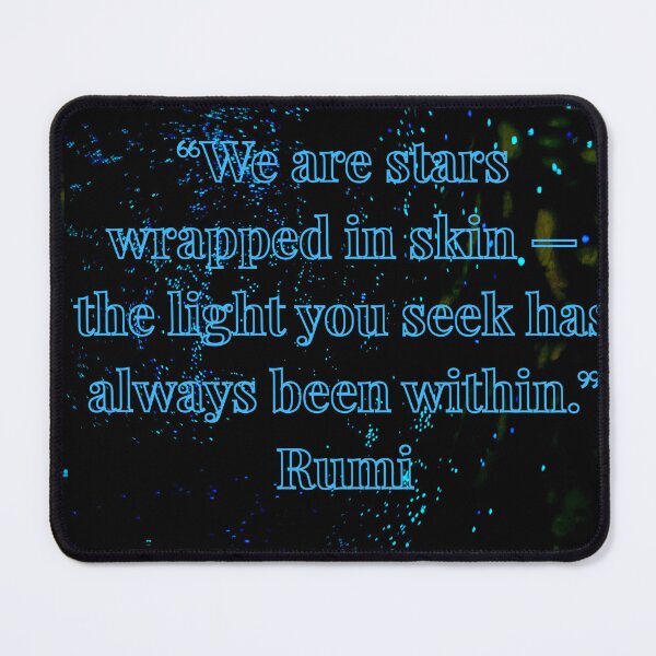 Item preview, Stars Wrapped in Skin — Rumi Quote designed and sold by TrisaThyme.