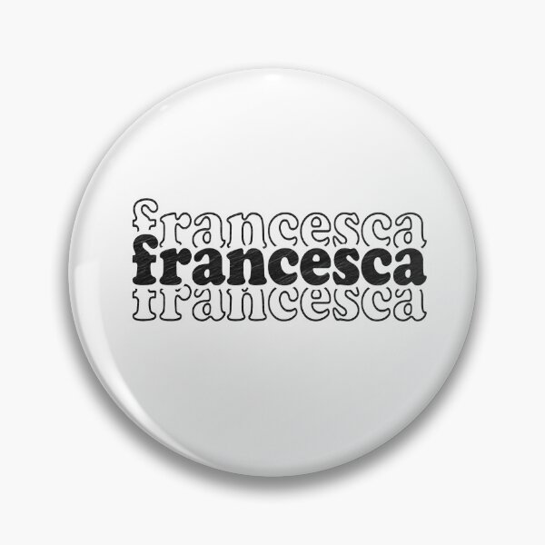 Item preview, Francesca Name Personalized designed and sold by Oussinc.