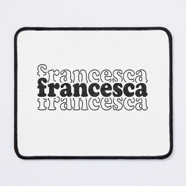 Item preview, Francesca Name Personalized designed and sold by Oussinc.
