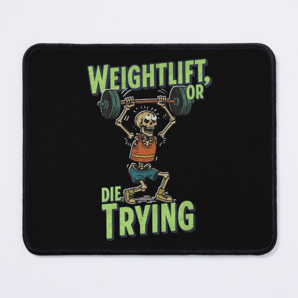 Item preview, Weightlift or Die Trying designed and sold by Nacho Average Designs.