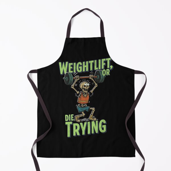 Item preview, Weightlift or Die Trying designed and sold by Nacho Average Designs.