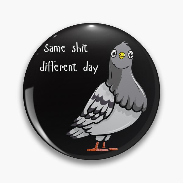 Item preview, Same shit different day designed and sold by KatNa.