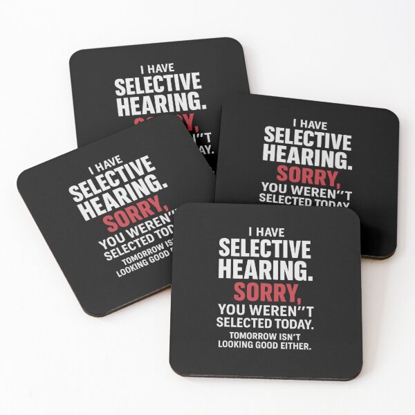 Item preview, Selective Hearing – You Weren’t Selected Today designed and sold by DailyDrivesct.