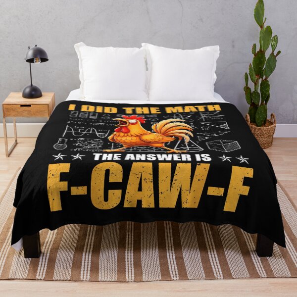 Item preview, I Did The Math The Answer Is F-Caw-F Funny Chicken Rooster designed and sold by merlinnears.