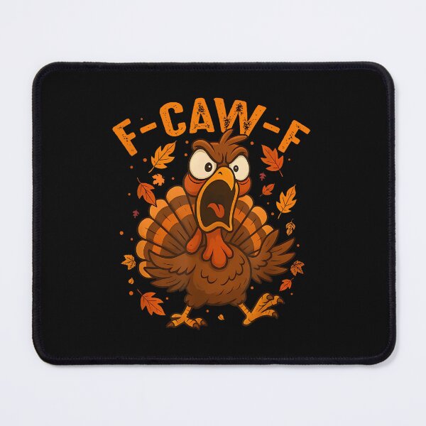 Item preview, Funny Thanksgiving Turkey Sarcastic F-Caw-F Gobbler Humor designed and sold by merlinnears.