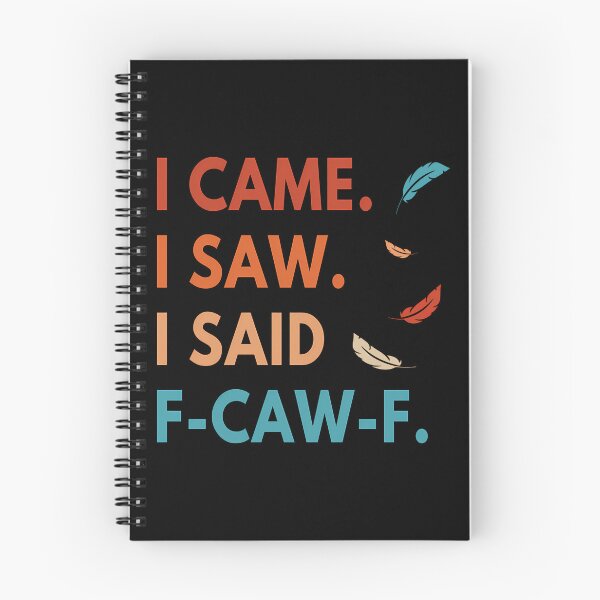 Item preview, I Came I Saw Fcawf Funny Cursing Cussing Bird Adult Humor designed and sold by merlinnears.