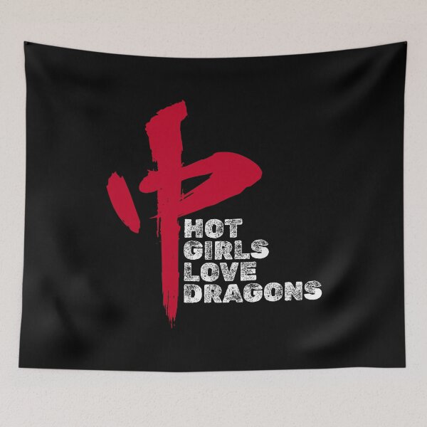 Item preview, Hot Girls Love Dragons With Red Dragon Symbol designed and sold by UNK-Fatigues.