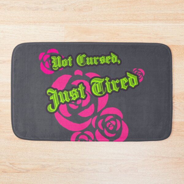 Item preview, Not Cursed, Just Tired (Graphic) designed and sold by MCEnergy.