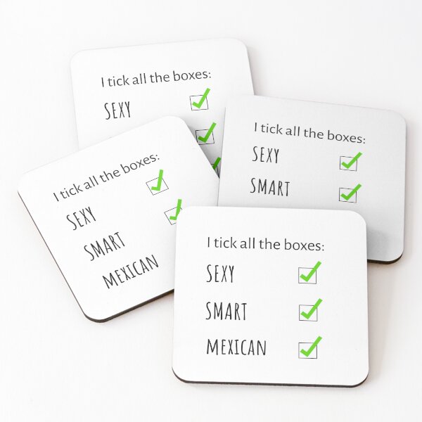 Item preview, I Tick All the Boxes – Sexy, Smart, Mexican | Bold Statement designed and sold by BlushingCreatives.