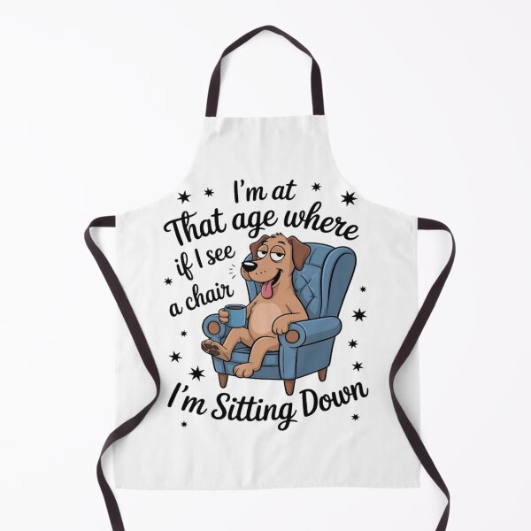 Item preview, I'm At That Age Where If I See A Chair I'm Sitting Down designed and sold by Vastingan.