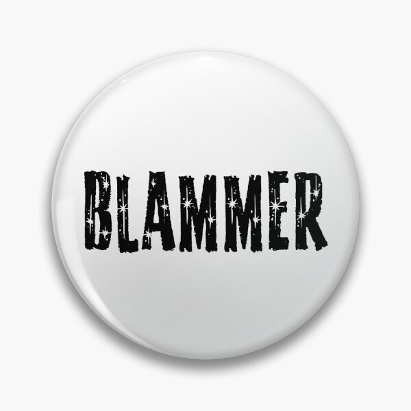 Item preview, Blammer designed and sold by Glitterly Bruised.