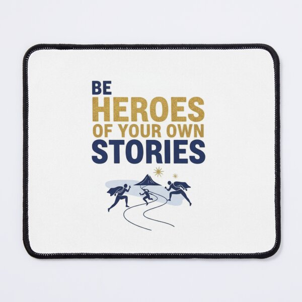 Item preview, Be Heroes Of Your Own Stories - Motivational Typography Art designed and sold by PNG PAPER STUDIO.