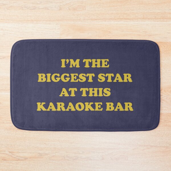 Item preview, i'm the biggest star at this karaoke bar designed and sold by seldom.