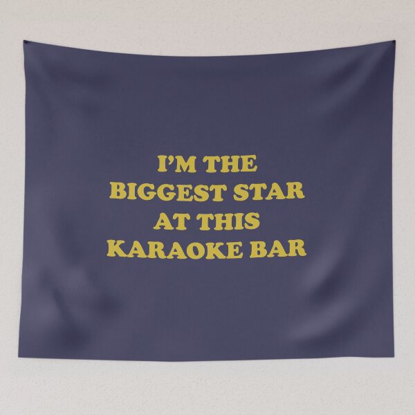 Item preview, i'm the biggest star at this karaoke bar designed and sold by seldom.