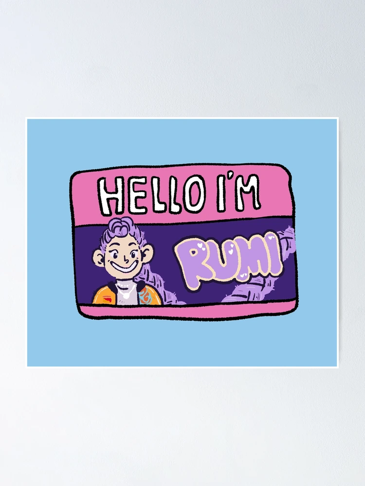 Thumbnail 1 of 3, Poster, Hello i'm Rumi HUNTRIX designed and sold by Childish by Design.