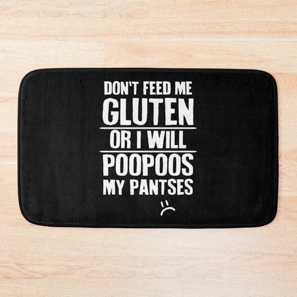 Item preview, Don't Feed Me Gluten Celiac designed and sold by Clara Hollins.