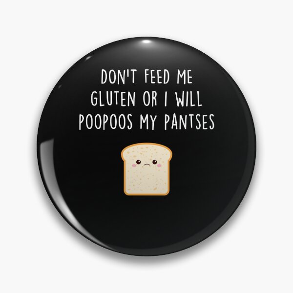 Item preview, Don't Feed Me Gluten Celiac designed and sold by Clara Hollins.