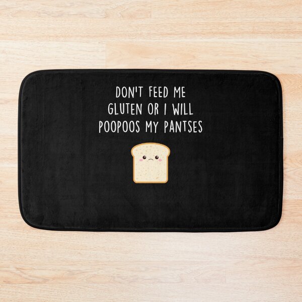 Item preview, Don't Feed Me Gluten Celiac designed and sold by Clara Hollins.
