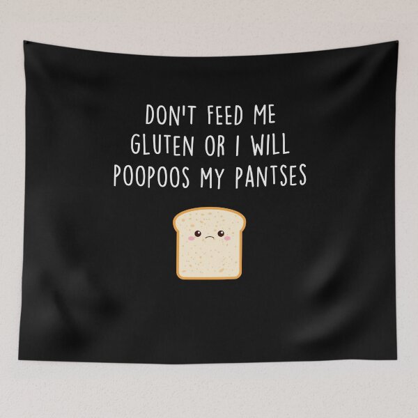 Item preview, Don't Feed Me Gluten Celiac designed and sold by Clara Hollins.