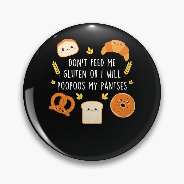 Item preview, Don't Feed Me Gluten Celiac designed and sold by Clara Hollins.