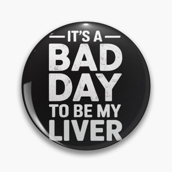 Item preview, It's A Bad Day To Be My Liver Funny Sarcastic Day Drinking designed and sold by Ikwalima.