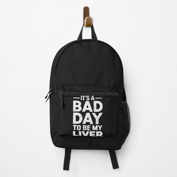 Item preview, It's A Bad Day To Be My Liver Funny Sarcastic Day Drinking  designed and sold by Ikwalima.