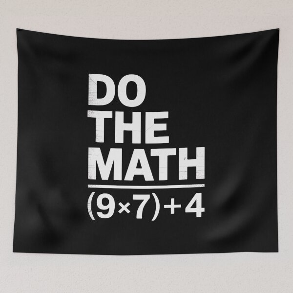 Item preview, Do The Math 67 Meme 1 designed and sold by RayArmstrong.