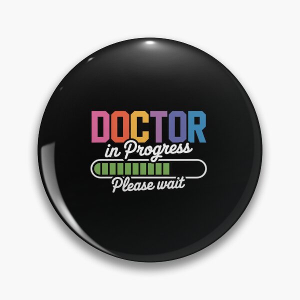 Item preview, Doctor In Progress Please Wait, Future Doctor Graduate Funny designed and sold by HaileyRobel.