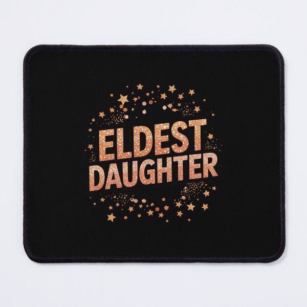 Item preview, Eldest Daughter Trendy Life of A Daughter designed and sold by MinaReinger.
