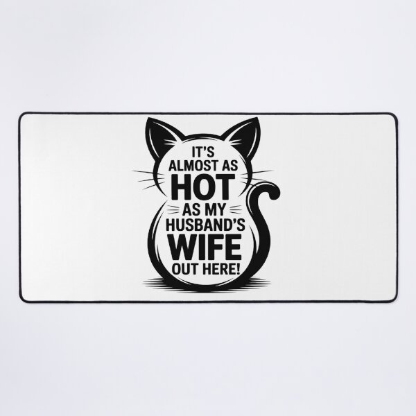Item preview, It's Almost As Hot As My Husband's Wife Out Here Funny Wife designed and sold by Ikwalima.