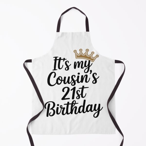 Item preview, It's My Cousin's 21st Birthday Crown Happy 21 Years Old designed and sold by Ikwalima.