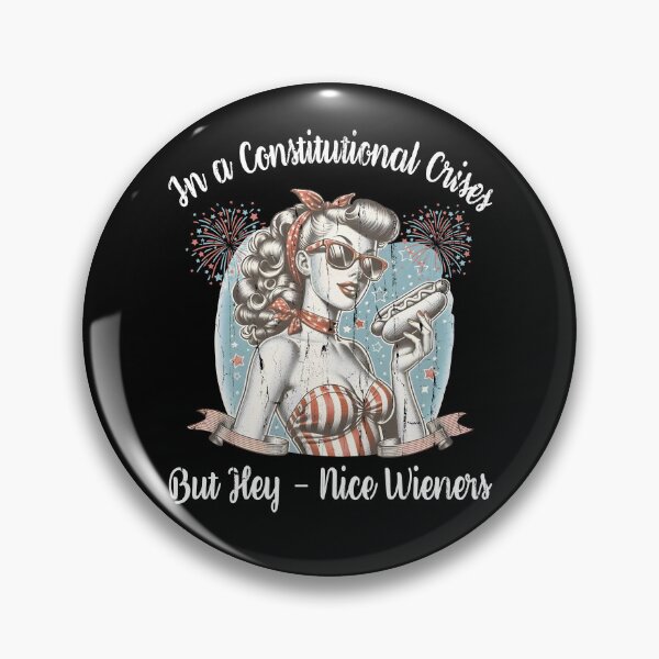 Item preview, In A Constitutional Crises But Hey Nice Wieners designed and sold by andreallustd.