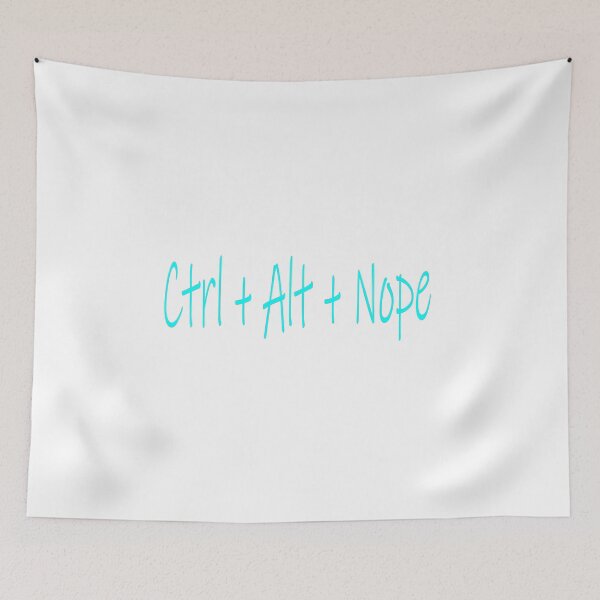 Item preview, Ctrl Alt Nope Funny Tech Humor Keyboard Shortcut Design designed and sold by Beautiful art store.