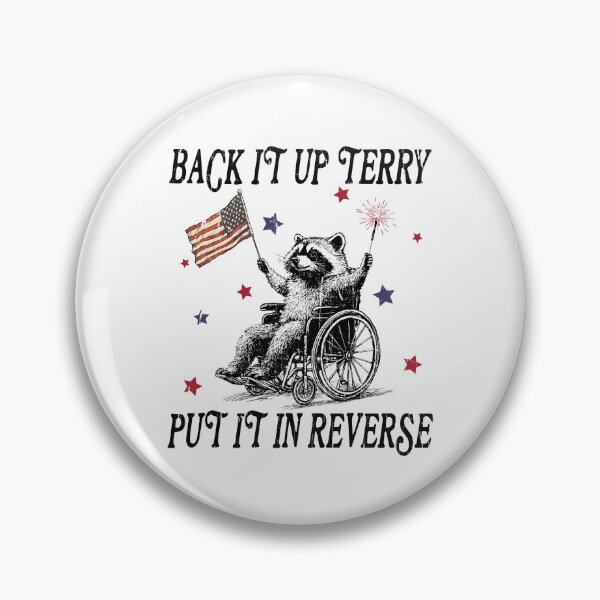 Item preview, Back It Up Terry Put It In Reverse designed and sold by andreallustd.