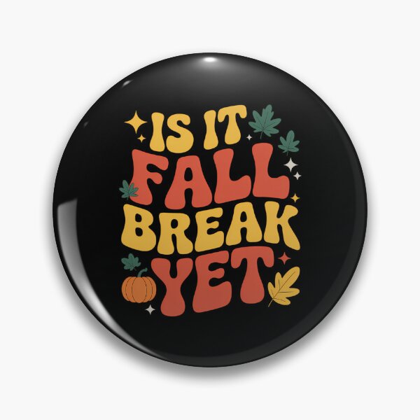 Item preview, Is It Fall Break Yet Autumn Vibes Funny Thanksgiving Season designed and sold by LeeEvans222.