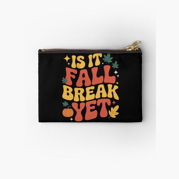 Item preview, Is It Fall Break Yet Autumn Vibes Funny Thanksgiving Season designed and sold by LeeEvans222.