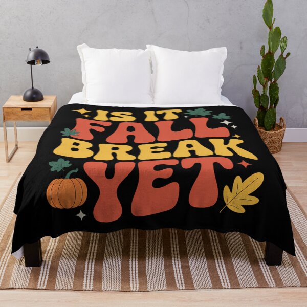 Item preview, Is It Fall Break Yet Autumn Vibes Funny Thanksgiving Season designed and sold by LeeEvans222.