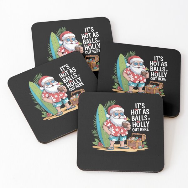Item preview, It's Hot As Balls Of Holly Out Here Christmas in July Santa designed and sold by JulienAureo.