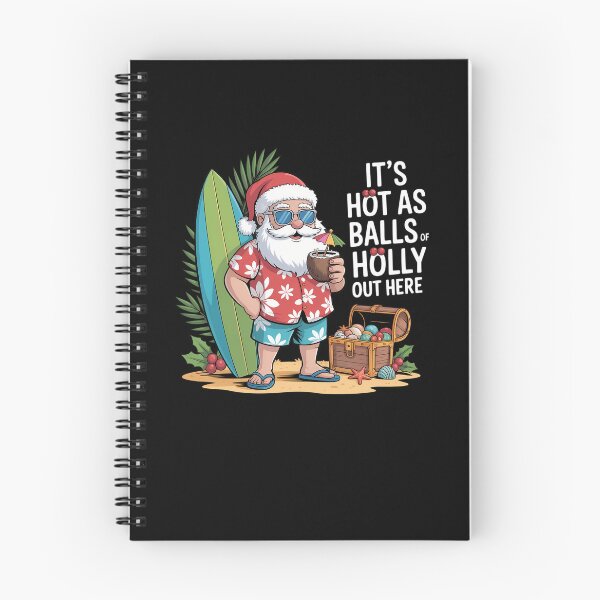 Item preview, It's Hot As Balls Of Holly Out Here Christmas in July Santa designed and sold by JulienAureo.