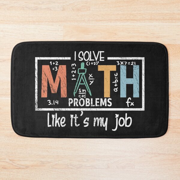 Item preview, Math Teacher Shirt – I Solve Math Problems Like It’s My Job designed and sold by LarryMBrown.