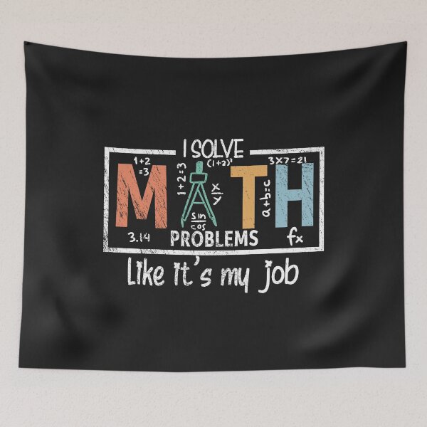 Item preview, Math Teacher Shirt – I Solve Math Problems Like It’s My Job designed and sold by LarryMBrown.