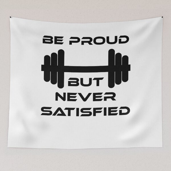 Item preview, Be Proud but Never Satisfied designed and sold by mtsdesign.